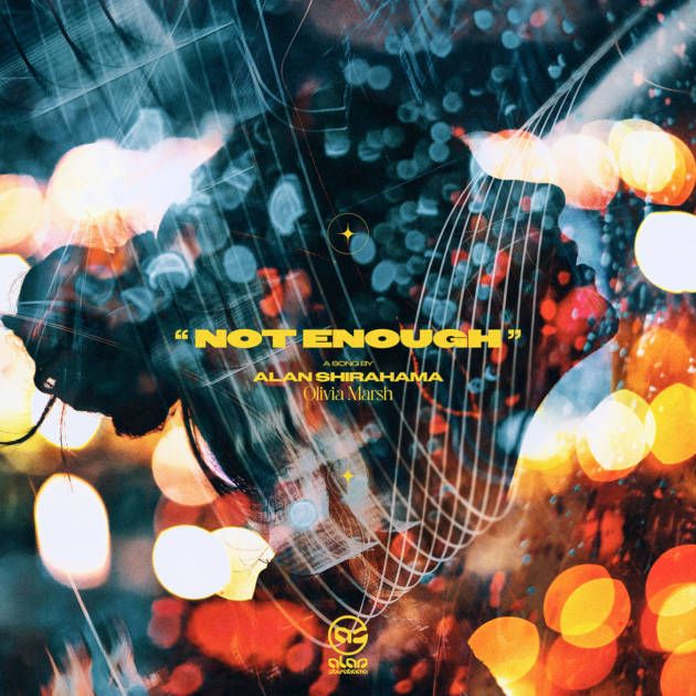 ALAN SHIRAHAMA「Not Enough (feat. Olivia Marsh)」