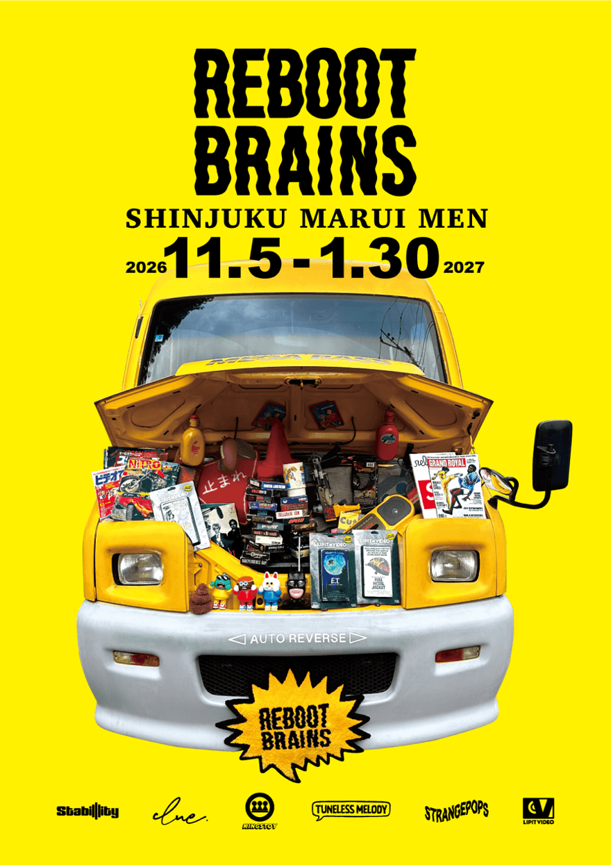 新宿マルイ メンでポップアップイベント「REBOOT BRAINS」開催。80～90年代カルチャーの熱量を次世代へ